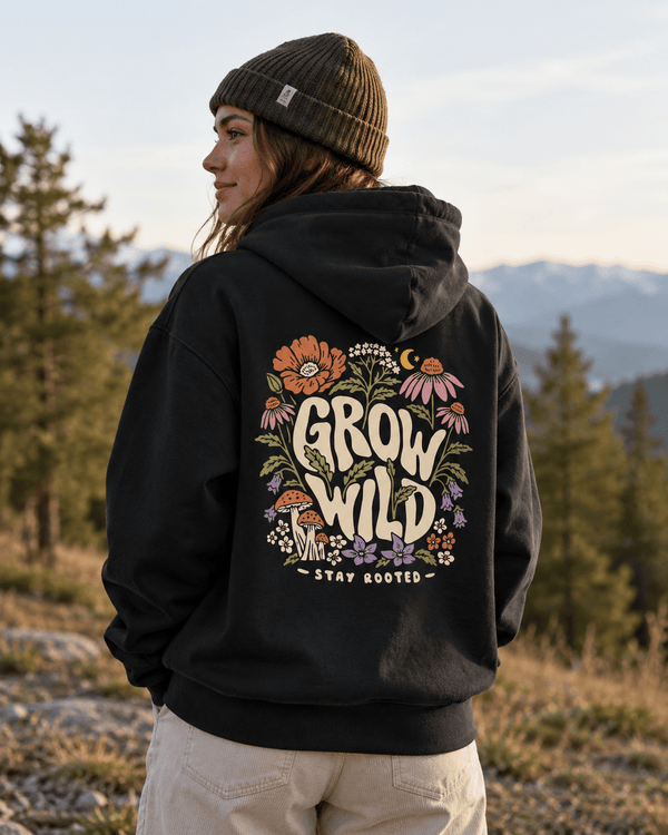 Organic "Grow Wild" Hoodie - Stoked&Woke Clothing