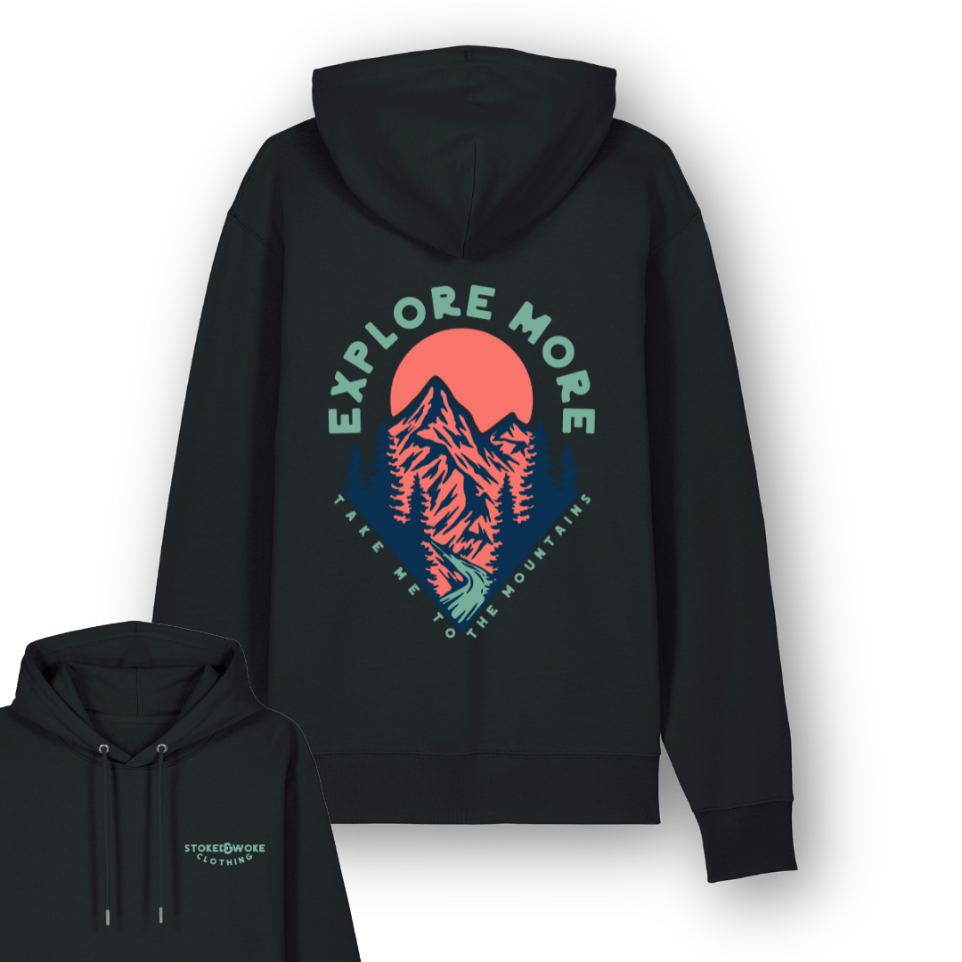 Organic "Explore More" Hoodie - Stoked&Woke Clothing