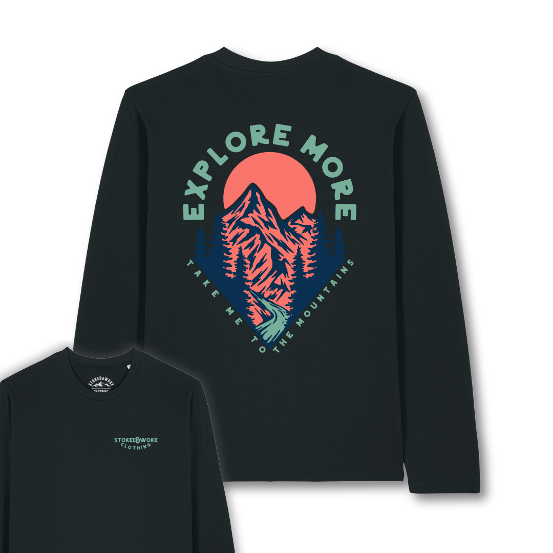 Organic "Explore More" Long Sleeve Tee - Stoked&Woke Clothing