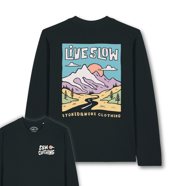 Organic "Live slow" Long Sleeve Tee - Stoked&Woke Clothing
