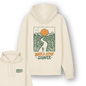 Organic "Walk a Little Slower" Hoodie - Stoked&Woke Clothing